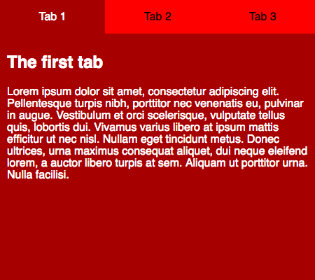 Drei-Tab-Oberfläche mit Tab 1 ausgewählt und nur dessen Inhalt angezeigt. Die Inhalte der anderen Tabs sind versteckt. Wird ein Tab ausgewählt, dann ändert sich die Textfarbe von schwarz zu weiß und die Hintergrundfarbe von rot-orange zu sattbraun.